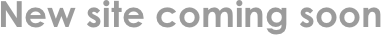 New site coming soon
